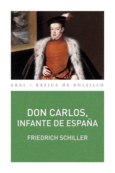 DON CARLOS INFANTE DE ESPAÑA | 9788446036296 | SCHILLER, FRIEDRICH | Llibreria Online de Vilafranca del Penedès | Comprar llibres en català