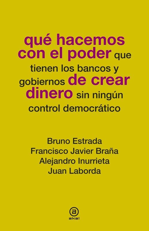 QUÉ HACEMOS CON EL PODER DE CREAR DINERO | 9788446037781 | AA. VV. | Llibreria Online de Vilafranca del Penedès | Comprar llibres en català