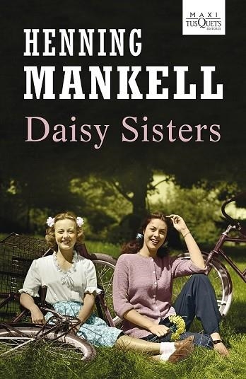 DAISY SISTERS | 9788483836194 | MANKELL, HENNING | Llibreria Online de Vilafranca del Penedès | Comprar llibres en català