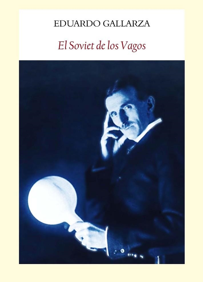 EL SOVIET DE LOS VAGOS | 9788494090608 | GALLARZA, EDUARDO | Llibreria Online de Vilafranca del Penedès | Comprar llibres en català