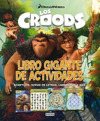 LOS CROODS LIBRO GIGANTE DE ACTIVIDADES | 9788444169552 | DREAMWORKS ANIMATION  | Llibreria Online de Vilafranca del Penedès | Comprar llibres en català