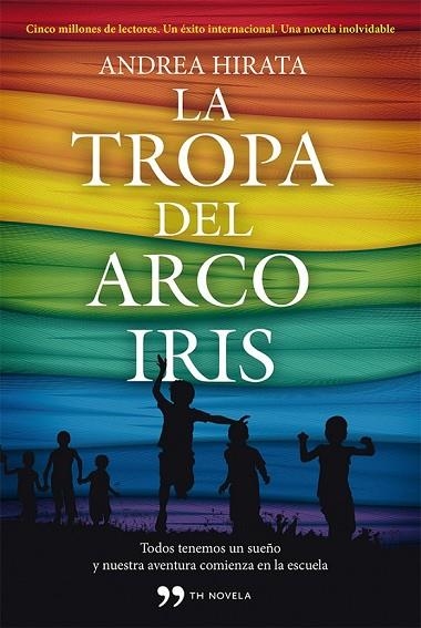 LA TROPA DEL ARCOÍRIS | 9788499982434 | HIRATA, ANDREA | Llibreria Online de Vilafranca del Penedès | Comprar llibres en català