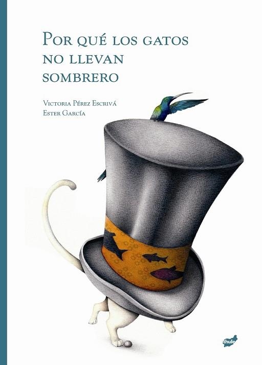 POR QUE LOS GATOS NO LLEVAN SOMBRERO | 9788415357018 | AAVV | Llibreria Online de Vilafranca del Penedès | Comprar llibres en català