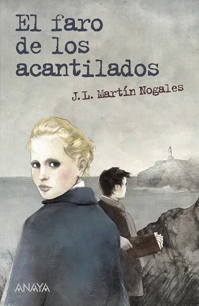 EL FARO DE LOS ACANTILADOS | 9788467840483 | MARTÍN NOGALES, JOSÉ LUIS | Llibreria Online de Vilafranca del Penedès | Comprar llibres en català