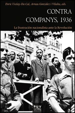 CONTRA COMPANYS 1936 | 9788437088181 | UCELAY DA CAL, ENRIC | Llibreria Online de Vilafranca del Penedès | Comprar llibres en català