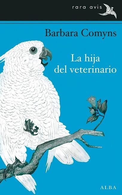 LA HIJA DEL VETERINARIO | 9788484288251 | COMYNS, BARBARA | Llibreria Online de Vilafranca del Penedès | Comprar llibres en català