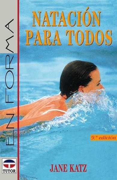 NATACION PARA TODOS | 9788479021351 | JANE KATZ | Llibreria L'Odissea - Libreria Online de Vilafranca del Penedès - Comprar libros