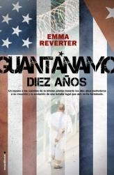 GUANTANAMO DIEZ AÑOS | 9788499183947 | REVERTER, EMMA | Llibreria L'Odissea - Libreria Online de Vilafranca del Penedès - Comprar libros