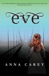 EVE | 9788499184340 | CAREY, ANNA | Llibreria Online de Vilafranca del Penedès | Comprar llibres en català