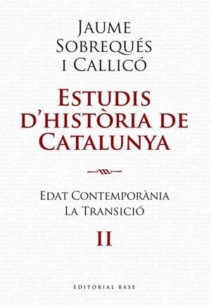 ESTUDIS D'HISTORIA DE CATALALUNYA EDAT CONTEMPORANIA LA TRAN | 9788492437207 | SOBREQUES I CALLICO, JAUME | Llibreria Online de Vilafranca del Penedès | Comprar llibres en català