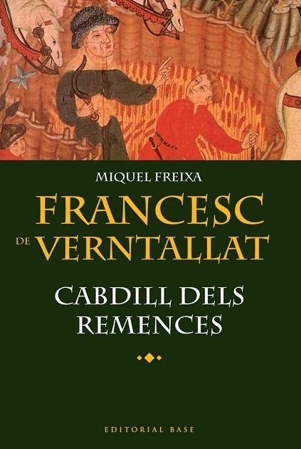 FRANCESC DE VERNTALLAT CABDILL DELS REMENCES | 9788492437481 | FREIXA, MIQUEL | Llibreria L'Odissea - Libreria Online de Vilafranca del Penedès - Comprar libros