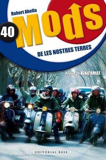 40 MODS DE LES NOSTRES TERRES | 9788415267690 | ABELLA, ROBERT | Llibreria Online de Vilafranca del Penedès | Comprar llibres en català