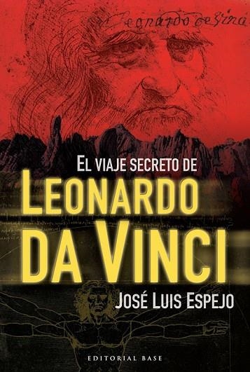 EL VIAJE SECRETO DE LEONARDO DA VINCI | 9788492437733 | ESPEJO, JOSE LUIS | Llibreria Online de Vilafranca del Penedès | Comprar llibres en català