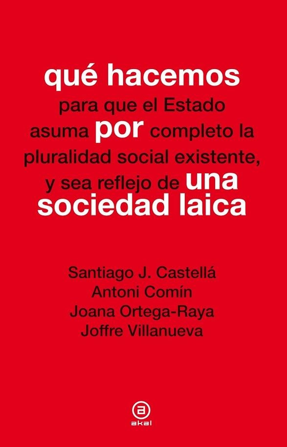 QUÉ HACEMOS POR UNA SOCIEDAD LAICA | 9788446037798 | AAVV | Llibreria Online de Vilafranca del Penedès | Comprar llibres en català