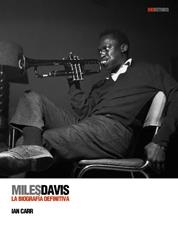 MILES DAVIS LA BIOGRAFIA DEFINITIVA | 9788496879454 | CARR, IAN | Llibreria Online de Vilafranca del Penedès | Comprar llibres en català