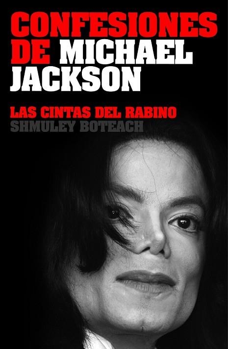 CONFESIONES DE MICHAEL JACKSON | 9788496879508 | BOTEACH, SHMULEY | Llibreria L'Odissea - Libreria Online de Vilafranca del Penedès - Comprar libros