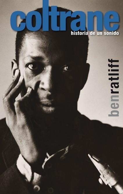 COLTRANE HISTORIA DE UN SONIDO | 9788496879539 | RATLIFF, BEN | Llibreria Online de Vilafranca del Penedès | Comprar llibres en català