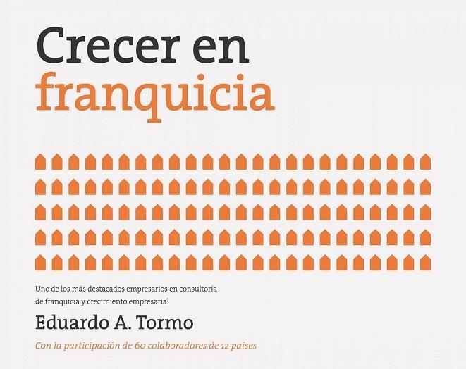 CRECER EN FRANQUICIA | 9788498752861 | TORMO, EDUARDO A | Llibreria Online de Vilafranca del Penedès | Comprar llibres en català