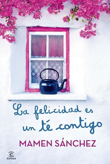 LA FELICIDAD ES UN TÉ CONTIGO | 9788467021240 | SANCHEZ, MAMEN | Llibreria Online de Vilafranca del Penedès | Comprar llibres en català