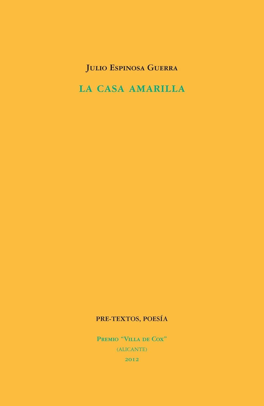 LA CASA AMARILLA | 9788415576396 | ESPINOSA, JULIO | Llibreria Online de Vilafranca del Penedès | Comprar llibres en català