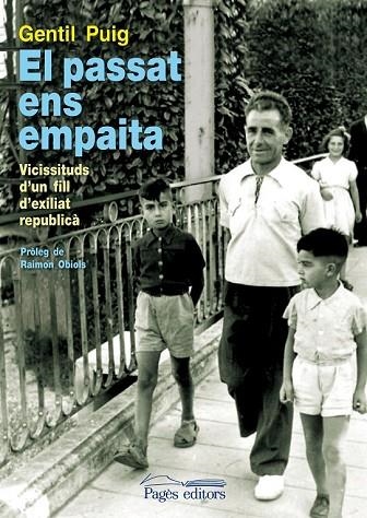 EL PASSAT ENS EMPAITA | 9788499752945 | PUIG, GENTIL | Llibreria Online de Vilafranca del Penedès | Comprar llibres en català