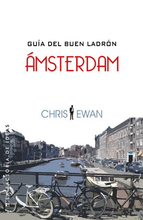 GUÍA DEL BUEN LADRÓN ÁMSTERDAM | 9788490180518 | EWAN, CRIS | Llibreria Online de Vilafranca del Penedès | Comprar llibres en català