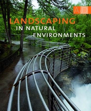 LANDSCAPING IN NATURAL ENVIRONMENTS | 9788496823488 | AA. VV. | Llibreria Online de Vilafranca del Penedès | Comprar llibres en català