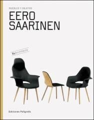 EERO SAARINEN MUEBLES Y OBJETOS | 9788434312524 | SAARINEN, EERO | Llibreria L'Odissea - Libreria Online de Vilafranca del Penedès - Comprar libros