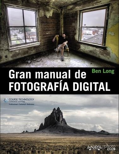 GRAN MANUAL DE FOTOGRAFÍA DIGITAL | 9788441533462 | LONG, BEN | Llibreria L'Odissea - Libreria Online de Vilafranca del Penedès - Comprar libros