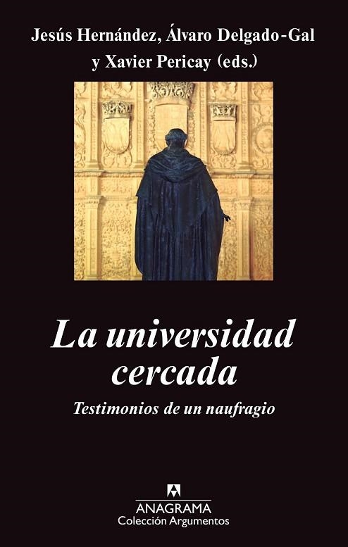 LA UNIVERSIDAD CERCADA | 9788433963529 | HERNANDEZ, JESUS / DELGADO GAL, ALVARO / PERICAY, XAVIER | Llibreria Online de Vilafranca del Penedès | Comprar llibres en català