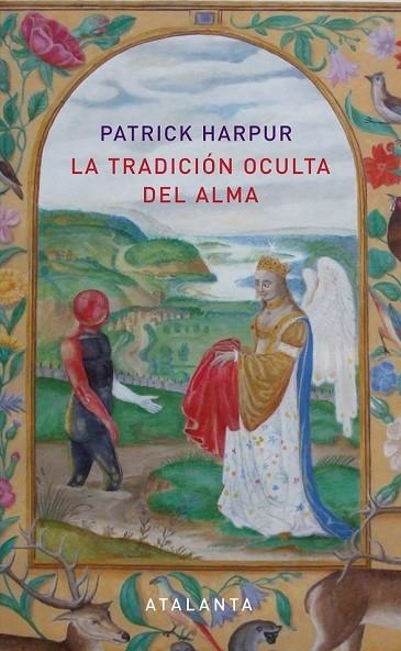 LA TRADICIÓN OCULTA DEL ALMA | 9788494094101 | HARPUR, PATRICK | Llibreria Online de Vilafranca del Penedès | Comprar llibres en català