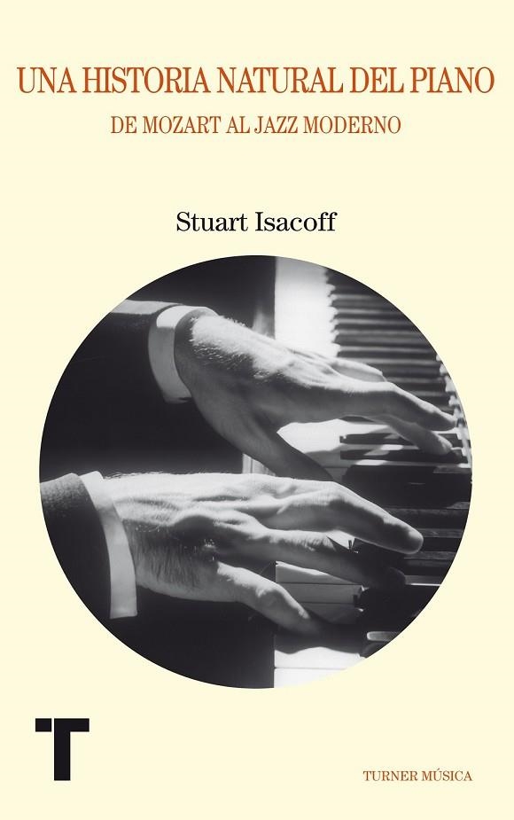 UNA HISTORIA NATURAL DEL PIANO | 9788475069036 | ISACOFF, STUART | Llibreria Online de Vilafranca del Penedès | Comprar llibres en català