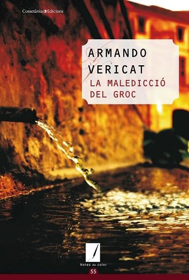 LA MALEDICCIÓ DEL GROC | 9788490341117 | VERICAT, ARMANDO | Llibreria Online de Vilafranca del Penedès | Comprar llibres en català