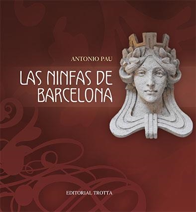 LAS NINFAS DE BARCELONA | 9788498792492 | PAU, ANTONIO | Llibreria Online de Vilafranca del Penedès | Comprar llibres en català