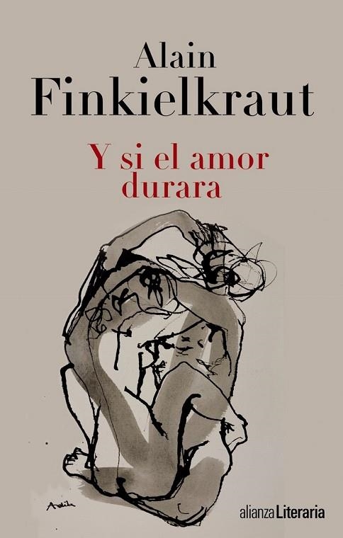 Y SI EL AMOR DURARA | 9788420675138 | FINKIELKRAUT, ALAIN | Llibreria L'Odissea - Libreria Online de Vilafranca del Penedès - Comprar libros