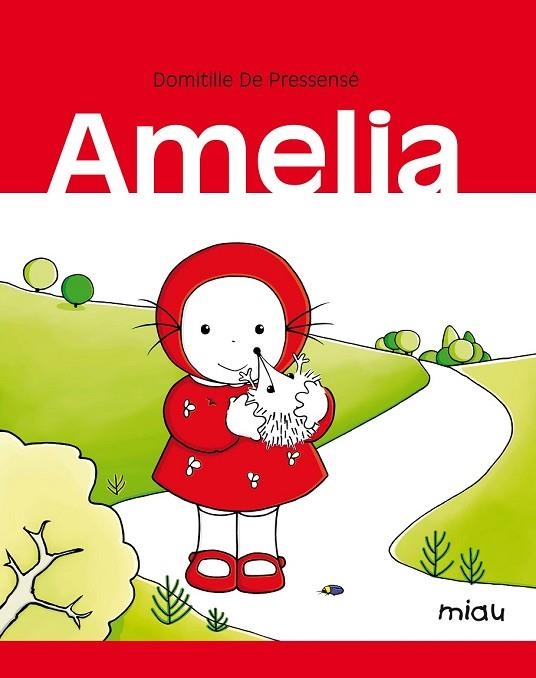 AMELIA | 9788415116578 | DE PRESSENSÉ, DOMITILLE | Llibreria Online de Vilafranca del Penedès | Comprar llibres en català