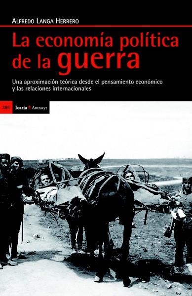 LA ECONOMÍA DE LA GUERRA | 9788498884555 | LANGA, ALFREDO | Llibreria Online de Vilafranca del Penedès | Comprar llibres en català