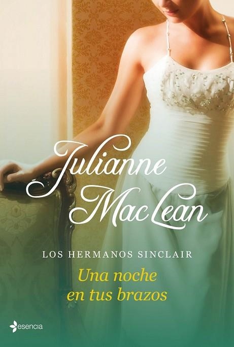 LOS HERMANOS SINCLAIR UNA NOCHE EN TUS BRAZOS | 9788408039082 | MACLEAN, JULIANNE | Llibreria Online de Vilafranca del Penedès | Comprar llibres en català