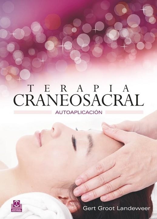 TERAPIA CRANEOSACRAL AUTOAPLICACION | 9788499102412 | GROOT LANDEWEER,GERT | Llibreria L'Odissea - Libreria Online de Vilafranca del Penedès - Comprar libros