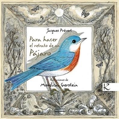 PARA HACER EL RETRATO DE UN PAJARO | 9788415250012 | PREVERT, JACQUES  | Llibreria Online de Vilafranca del Penedès | Comprar llibres en català