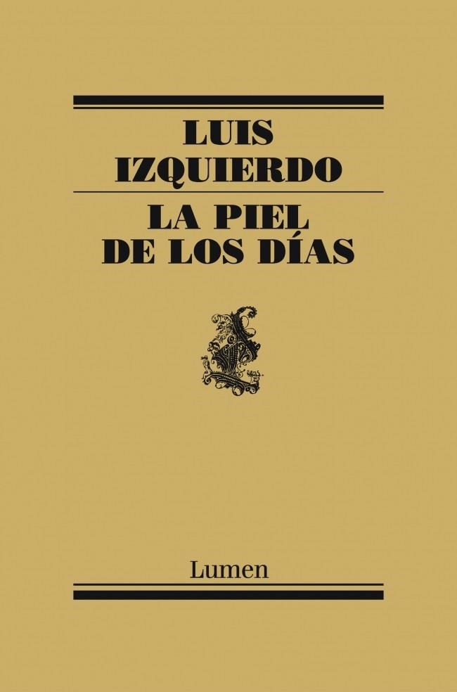 LA PIEL DE LOS DÍAS | 9788426421722 | IZQUIERDO, LUIS | Llibreria Online de Vilafranca del Penedès | Comprar llibres en català