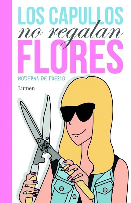 LOS CAPULLOS NO REGALAN FLORES | 9788426421371 | MODERNA DE PUEBLO | Llibreria L'Odissea - Libreria Online de Vilafranca del Penedès - Comprar libros