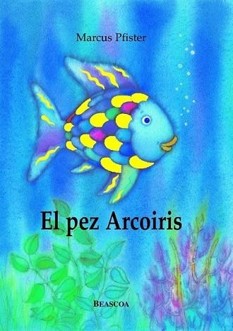 EL PEZ ARCOIRIS | 9788448821913 | PFISTER, MARCUS | Llibreria L'Odissea - Libreria Online de Vilafranca del Penedès - Comprar libros