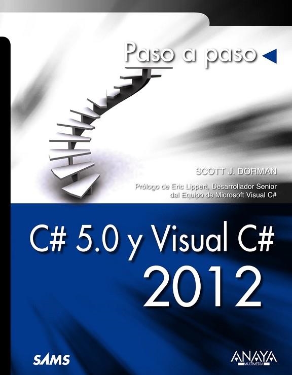 C# 5.0 Y VISUAL C# 2012 | 9788441533561 | DORMAN, SCOTT J. | Llibreria Online de Vilafranca del Penedès | Comprar llibres en català