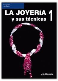 LA JOYERIA Y SUS TECNICAS | 9788428317085 | LLORENTE | Llibreria Online de Vilafranca del Penedès | Comprar llibres en català