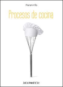 PROCESOS DE COCINA | 9788497322010 | ARMENDARIZ SANZ, JOSE LUIS | Llibreria Online de Vilafranca del Penedès | Comprar llibres en català