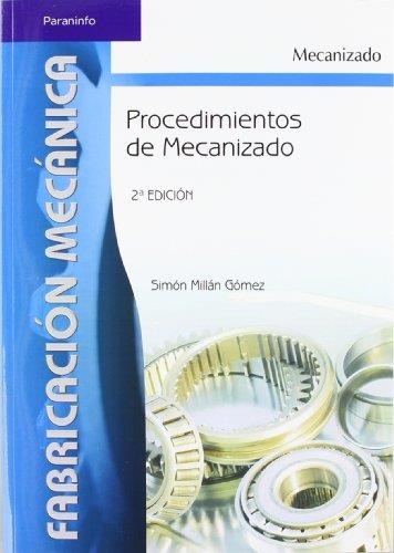 PROCEDIMIENTOS DE MECANIZADO | 9788497324281 | MILLAN, SIMON | Llibreria Online de Vilafranca del Penedès | Comprar llibres en català