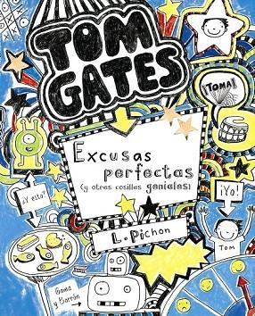 TOM GATES 2  EXCUSAS PERFECTAS Y OTRAS COSILLAS GENIALES | 9788421687659 | PICHON, LIZ | Llibreria Online de Vilafranca del Penedès | Comprar llibres en català