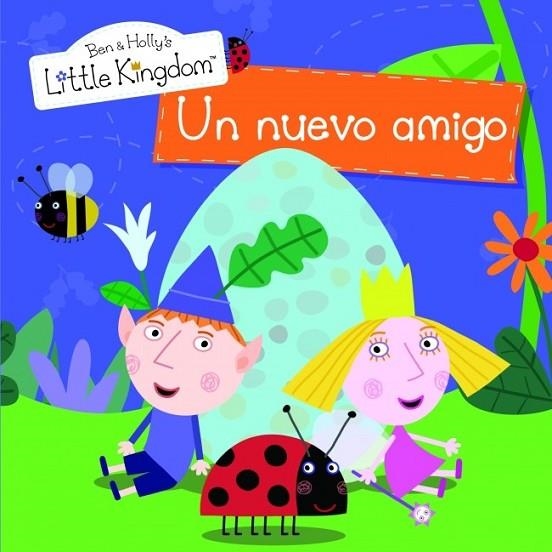 UN NUEVO AMIGO EL PEQUEÑO REINO DE BEN Y HOLLY 2 | 9788448835552 | AA. VV. | Llibreria Online de Vilafranca del Penedès | Comprar llibres en català