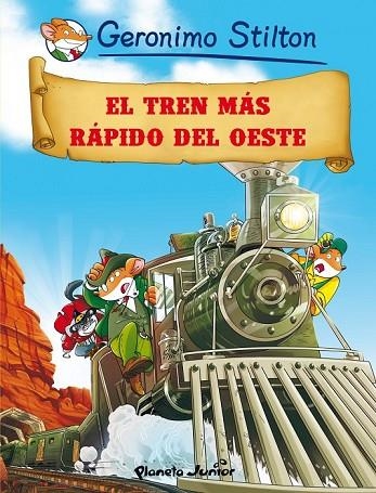 EL TREN MÁS RÁPIDO DEL OESTE | 9788408064022 | STILTON, GERONIMO | Llibreria Online de Vilafranca del Penedès | Comprar llibres en català